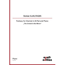 AJALYAQIN Somar: Fantasy for E-flat Clarinet and Piano "The Cricket in the Mirror"