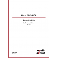 EBENHÖH Horst: Bassettrioletto, op. 79/1